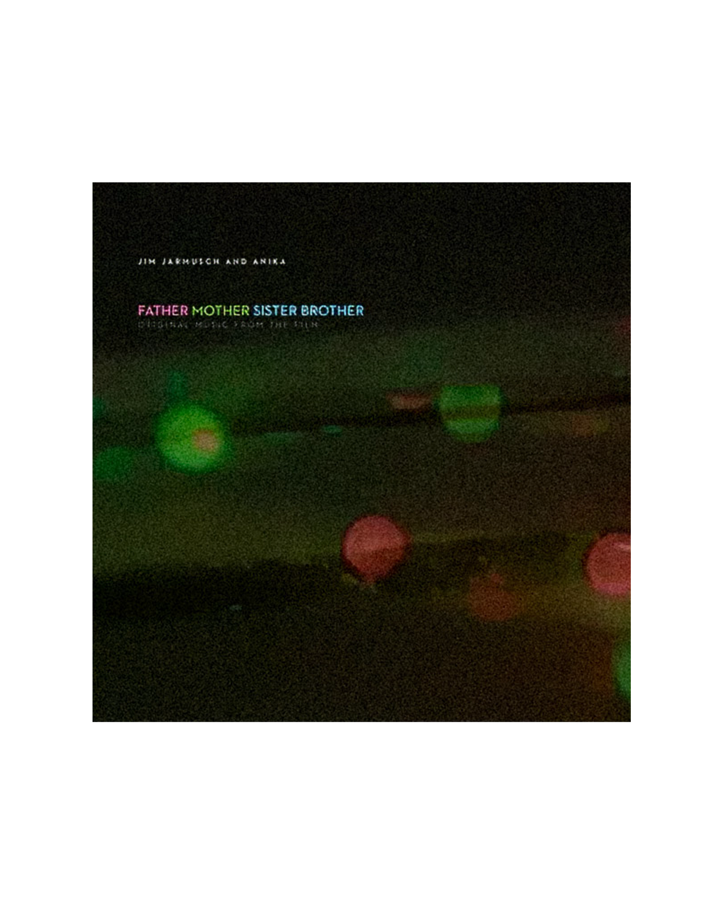 FATHER MOTHER SISTER BROTHER (Original Music From The Film) Vinyl
